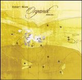 Robert Miles - Organik Remixes