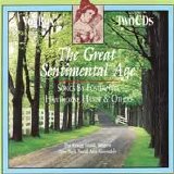 The Gregg Smith Singers - The Great Sentimental Age