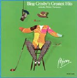 Bing Crosby - Bing Crosby's Greatest Hits