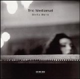 Trio Mediaeval - Stella Maris