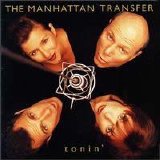 The Manhattan Transfer - Tonin'