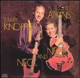Chet Atkins - Mark Knopfler - Neck And Neck