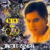 Jagjit Singh - Cry for Cry