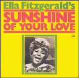 Ella Fitzgerald - Sunshine Of Your Love