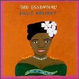 Billie Holiday - The Essential Billie Holiday: Songs of Lost Love