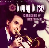 Tommy Dorsey - His Greatest Hits & Finest Performances