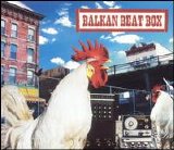 Balkan Beat Box - Balkan Beat Box