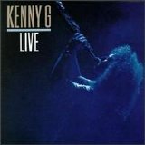 Kenny G - Kenny G Live