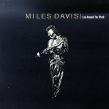 Miles Davis - Live Around The World