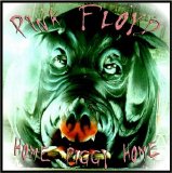 Pink Floyd - Home Piggy Home