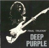 Deep Purple - Final Truckin'