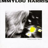 Emmylou Harris - Wrecking Ball