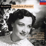 Kathleen Ferrier - The World of Kathleen Ferrier