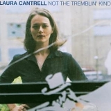 Laura Cantrell - Not The Tremblin' Kind