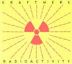 Kraftwerk - Radioactivity