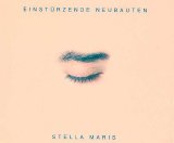 Einstürzende Neubauten - Stella Maris