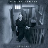 Virgin Prunes - Heresie