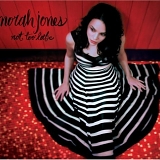 Nora Jones - Not Too Late