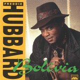 Freddie Hubbard - Bolivia
