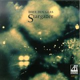 Dave Douglas - Stargazer