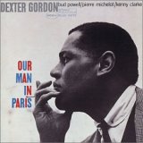 Gordon, Dexter - Our Man In Paris