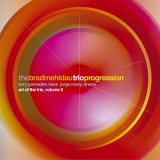 Brad Mehldau - The Art of the Trio, Vol. 5: Progression