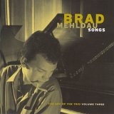 Brad Mehldau - Songs: The Art of the Trio, Vol. 3