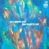 Myra Melford's Crush - Dance Beyond the Color