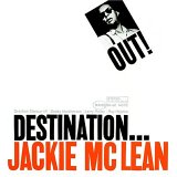 Jackie McLean - Destination Out! (Remaster)