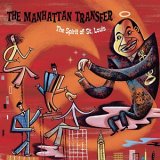 The Manhattan Transfer - The Spirit of St. Louis