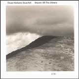 Dave Holland Quartet - Dream of the Elders