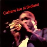 John Coltrane - Live At Birdland