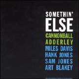 Adderley Julian "Cannonball" - Somethin' Else
