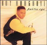 Roy Hargrove - Public Eye