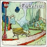 Of Montreal - The Bedside Drama: A Petite Tr