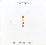 Elton John - Too Low for Zero