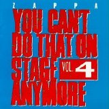 Frank Zappa (1991) - You Can't Do That on Stage Anymore, Vol. 4