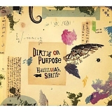 Dirty on Purpose - Hallelujah Sirens