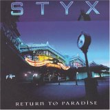 Styx - Return to Paradise