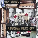 Walkmen, The - A Hundred Miles Off