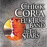Corea, Chick Elektric Band - To The Stars