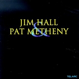 Jim Hall & Pat Metheny - Jim Hall & Pat Metheny