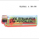 Joe Strummer & the Mescaleros - Global a Go-Go