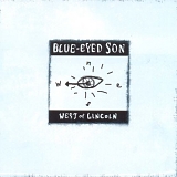 Blue-Eyed Son - West of Lincoln