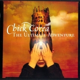 Chick Corea - The Ultimate Adventure