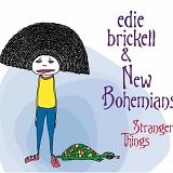Brickell, Edie & New Bohemians - Stranger Things