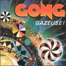 Gong - Gazeuse!