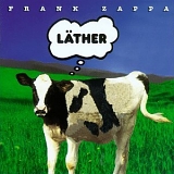 Frank Zappa - Lather