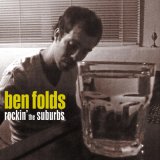 Ben Folds - Rockin' The Suburbs (EK_61610)