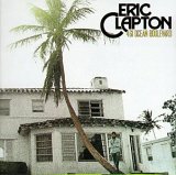 Eric Clapton - 461 Ocean Boulevard